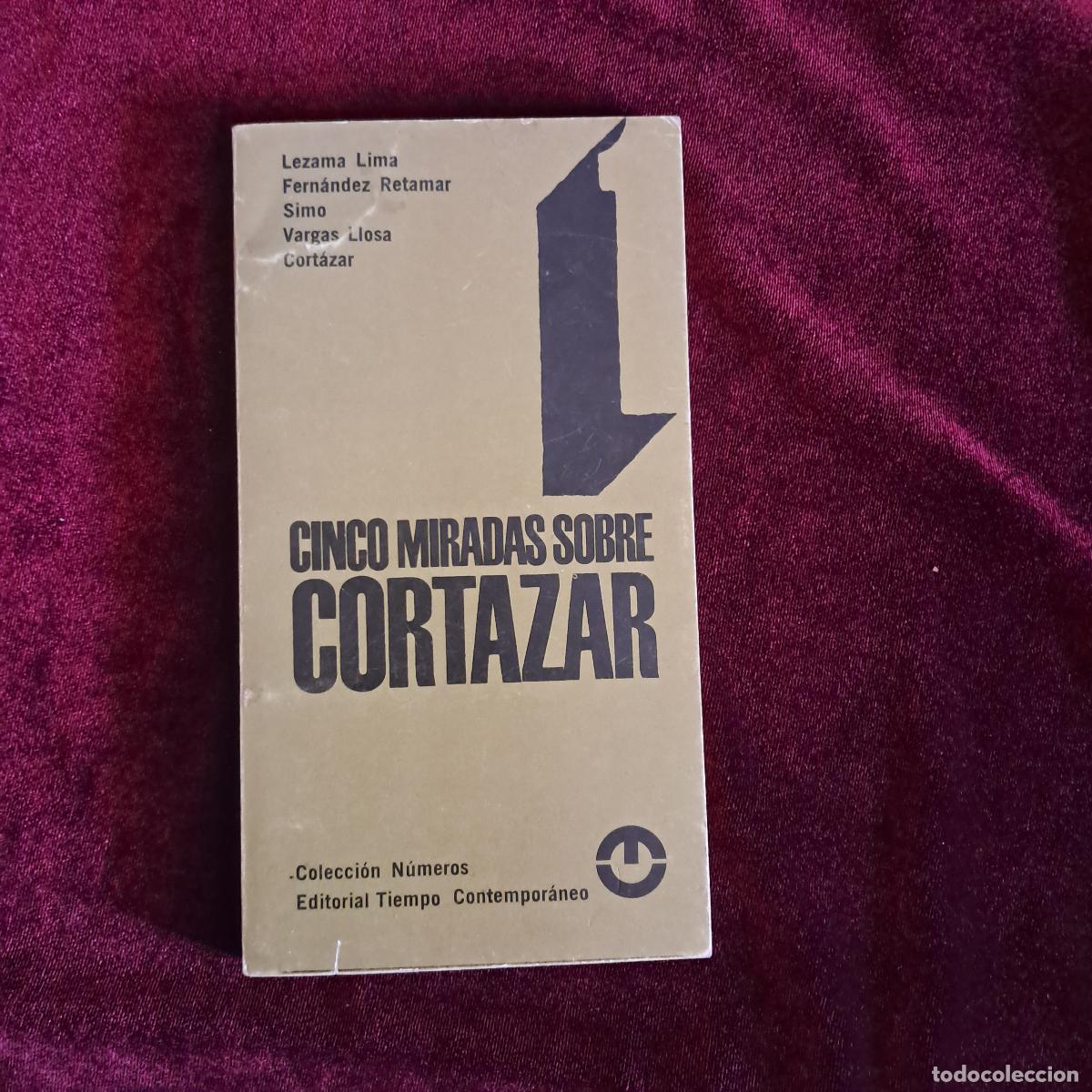 Libros de segunda mano: CINCO MIRADAS SOBRE CORTAZAR. AA.VV.. Ed. Tiempo Contempor&aacute;neo 1968