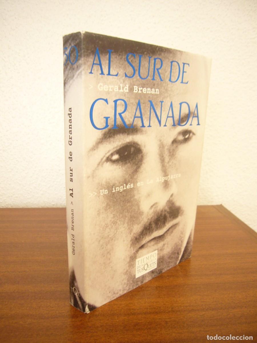 Libros de segunda mano: GERALD BRENAN: AL SUR DE GRANADA (TUSQUETS, TIEMPO DE MEMORIA, 2003) RARA EDICI&Oacute;N