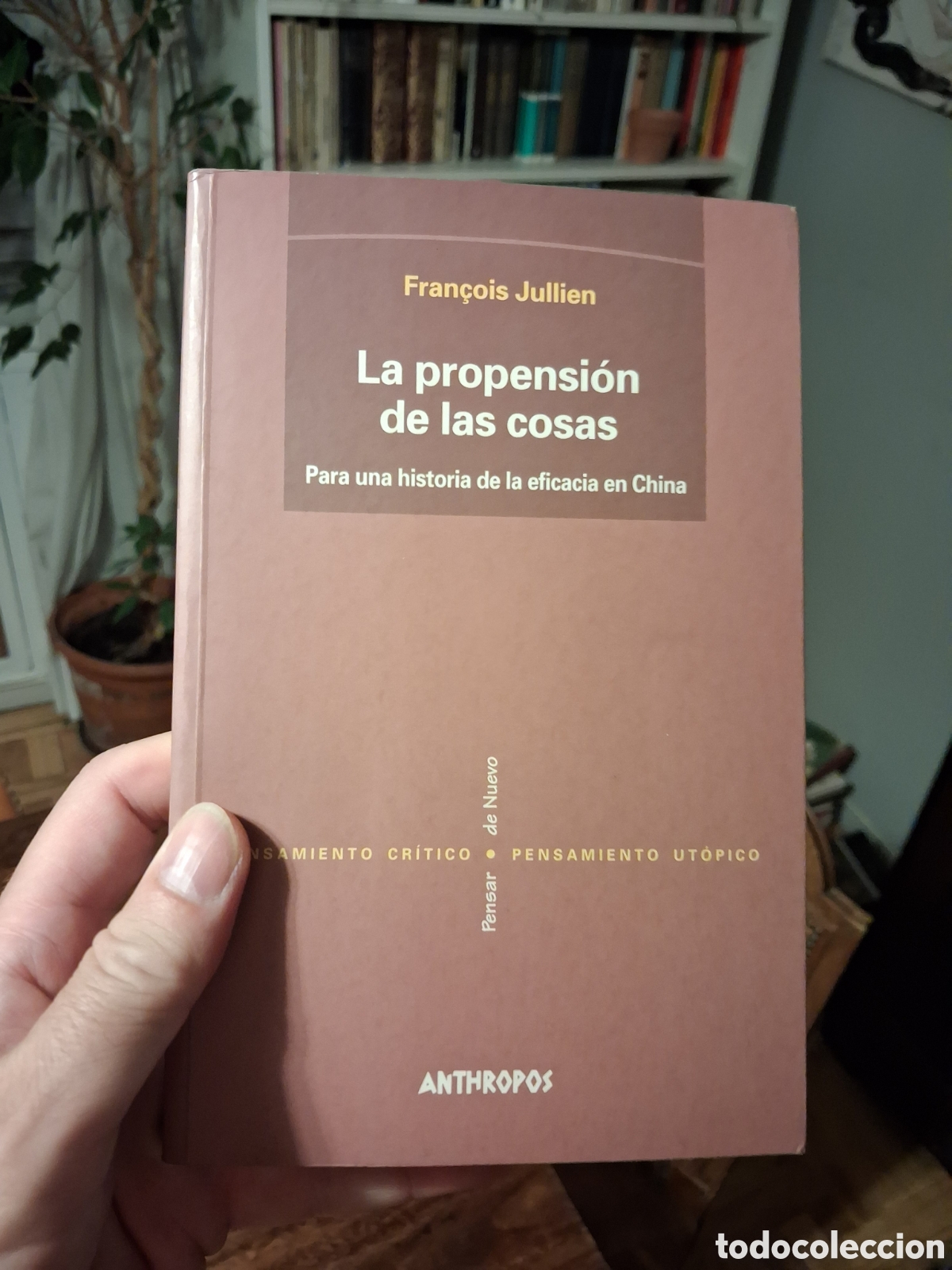Libros de segunda mano: La propensi&oacute;n de las cosas. Para una historia de la eficacia en China, Fran&ccedil;ois Jullien