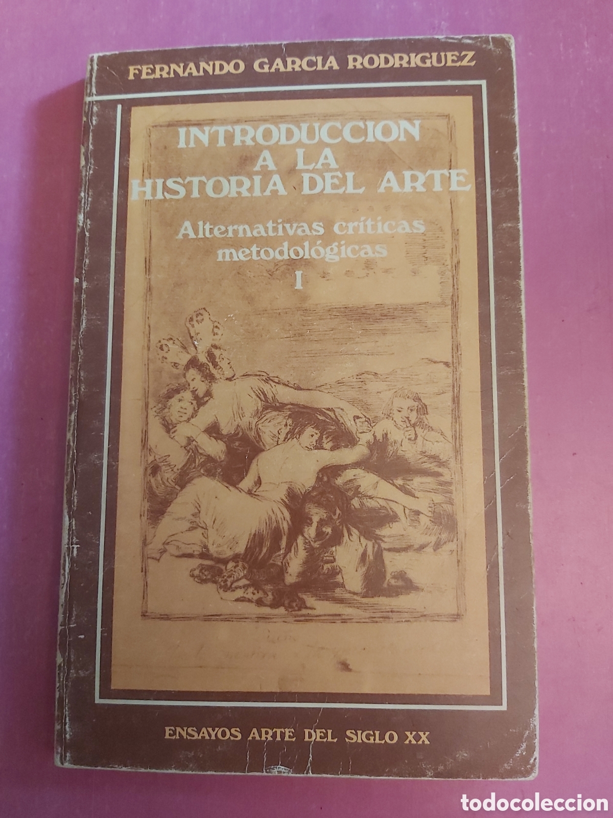 Libros de segunda mano: INTRODUCCI&Oacute;N A LA HISTORIA DEL ARTE ALTERNATIVAS CRITICAS METODOLOGICAS I ENSAYOS ARTE DEL SIGLO XX