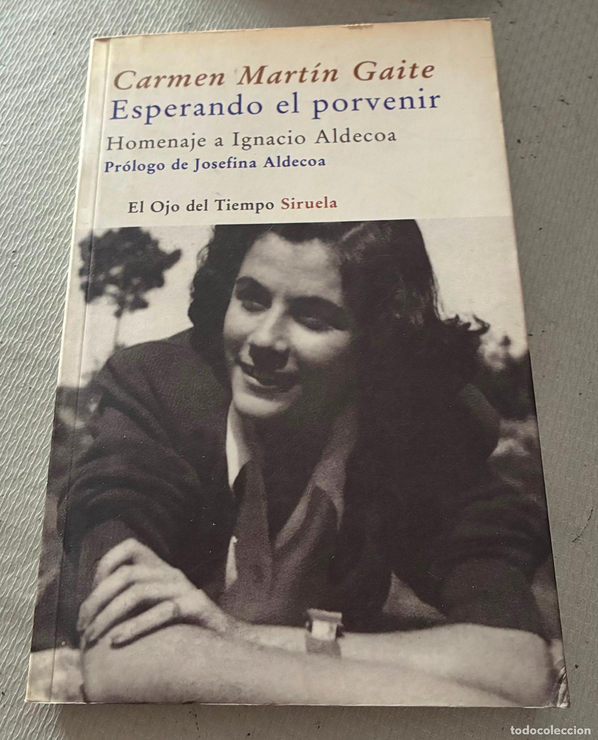Libros de segunda mano: ESPERANDO EL PORVENIR Carmen Mart&iacute;n Gaite