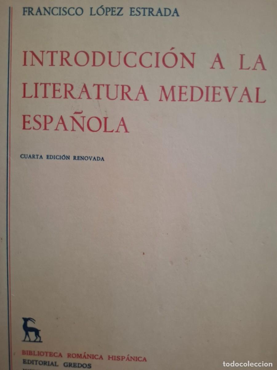 Libros de segunda mano: introducci&oacute;n a la literatura medieval espa&ntilde;ola Francisco L&oacute;pez Estrada