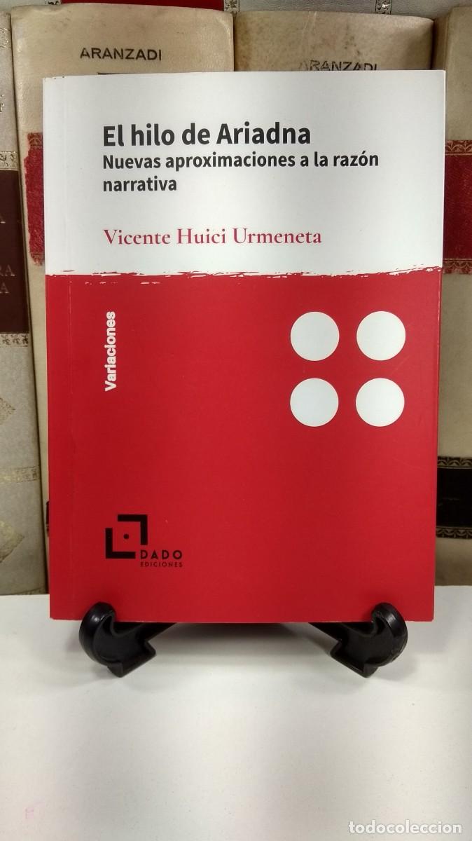 Second hand books: EL HILO DE ARIADNA. NUEVAS APROXIMACIONES A LA RAZ&Oacute;N NARRATIVA. VICENTE HUICI URMENETA.