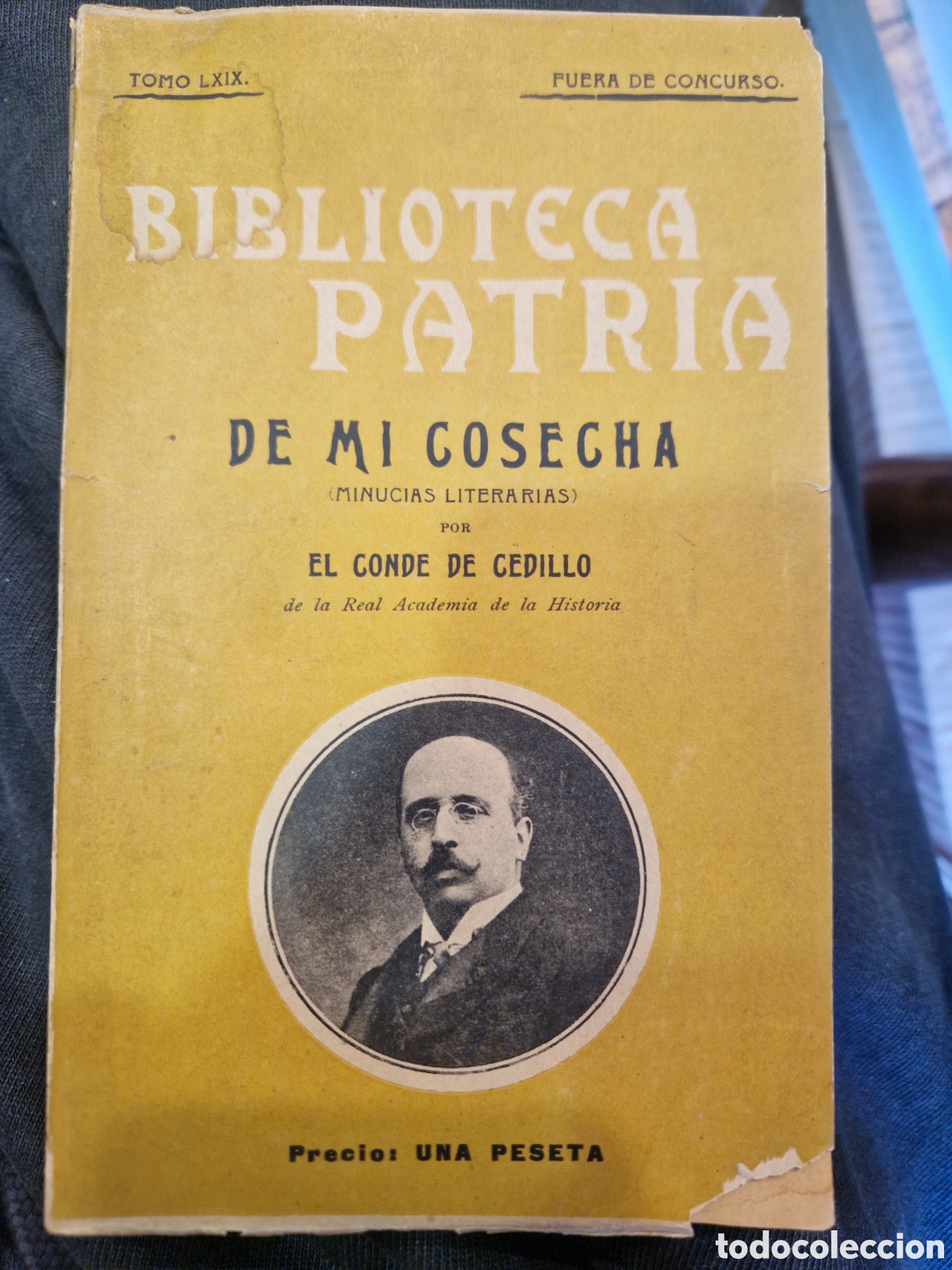 Libros de segunda mano: CEDILLO, Conde de De mi cosecha: (Minucias Literarias)