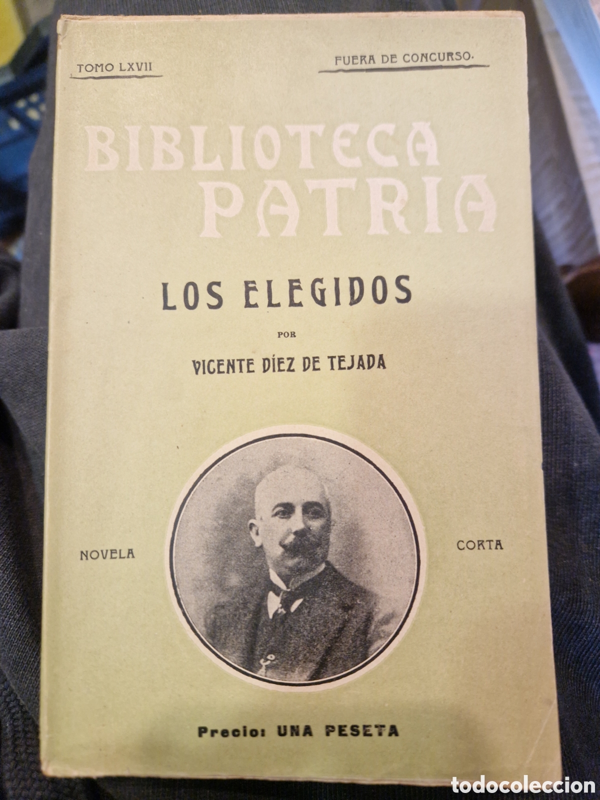 Libri di seconda mano: D&Iacute;EZ DE TEJADA, Vicente Los elegidos: (Recuerdos de la Semana Tr&aacute;gica)