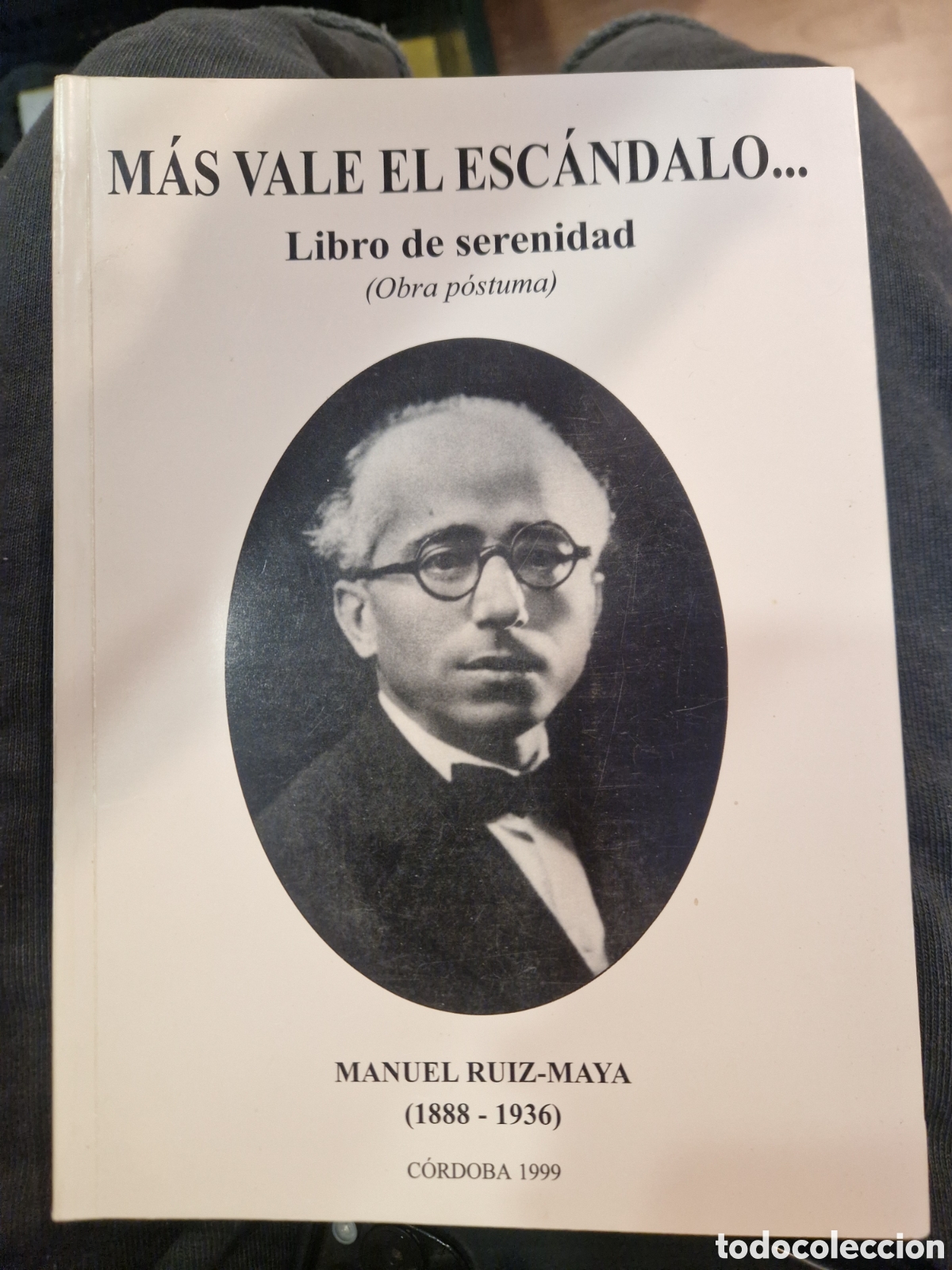 Livres d'occasion: RUIZ-MAYA, Manuel M&aacute;s vale el esc&aacute;ndalo