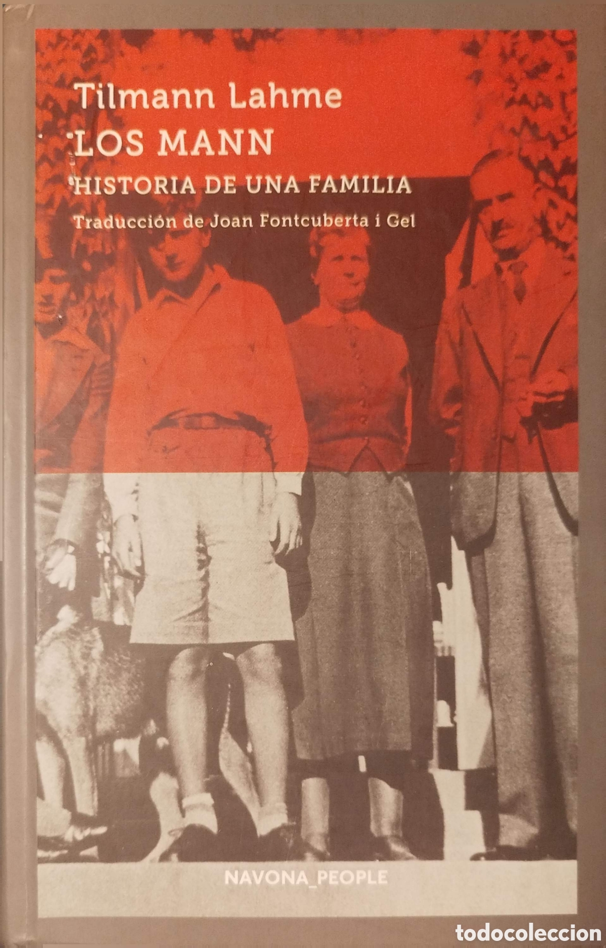Libri di seconda mano: Los Mann. Tilman Lahme. Navona. 1&ordf;edici&oacute;n. 2019.