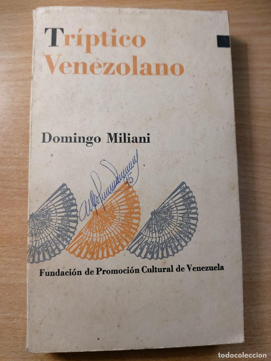 Libros de segunda mano: Tr&iacute;ptico Venezolano (Narrativa. Pensamiento. Cr&iacute;tica) Autor: Domingo Miliani (Pr&oacute;l. de Nelson Osori