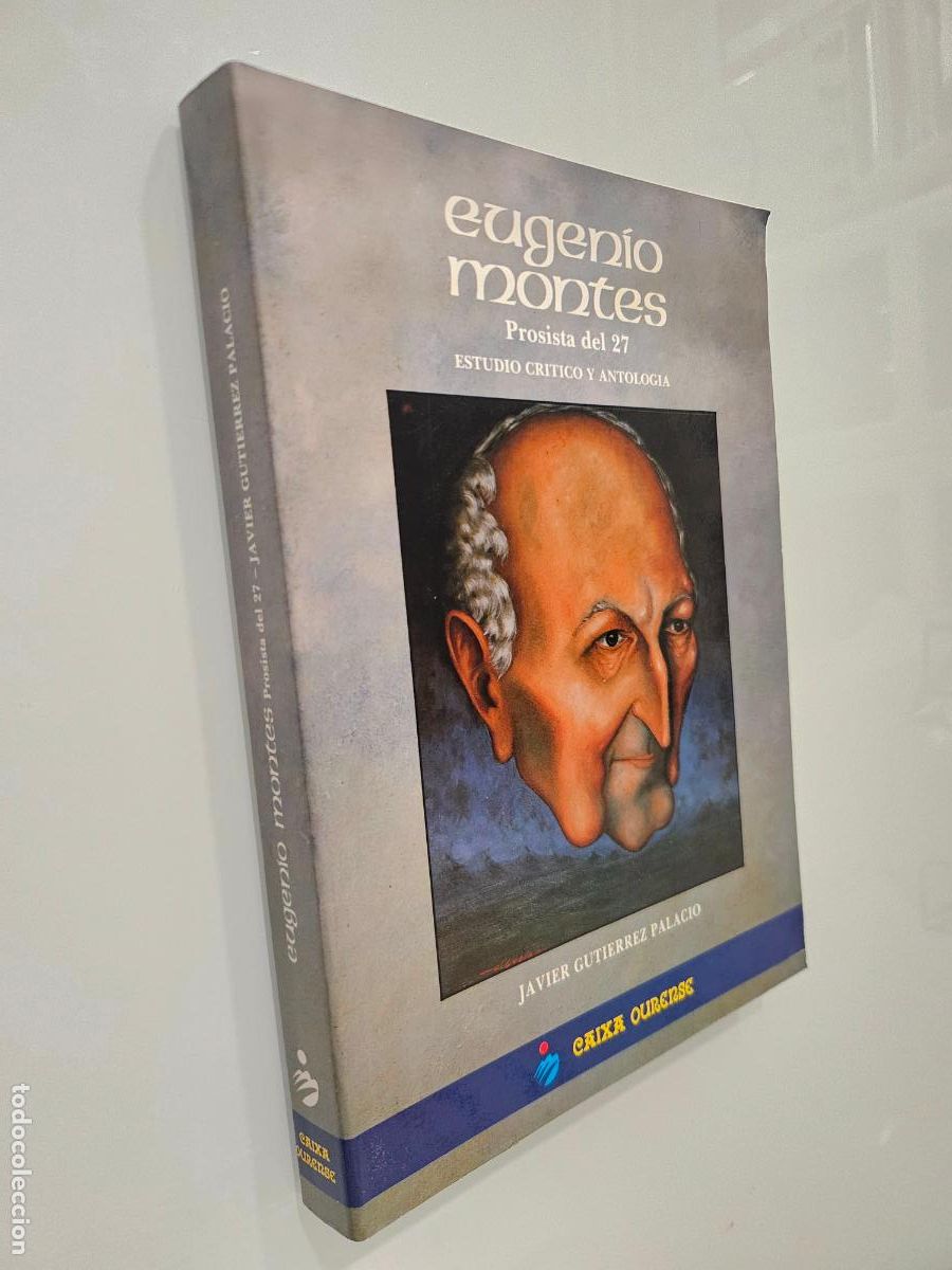 Libros de segunda mano: Eugenio Montes, prosista del 27 | Guti&eacute;rrez Palacio | Caja de Ahorros Provincial de Ourense, 1989
