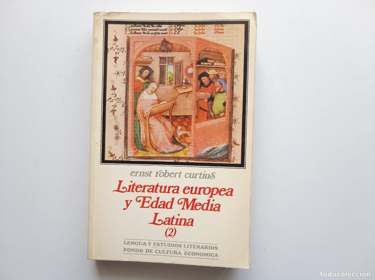 Libros de segunda mano: ERNST ROBERT CURTIUS. LITERATURA EUROPEA Y EDAD MEDIA LATINA. 2 FONDO DE CULTURA ECONOMICA 1976.