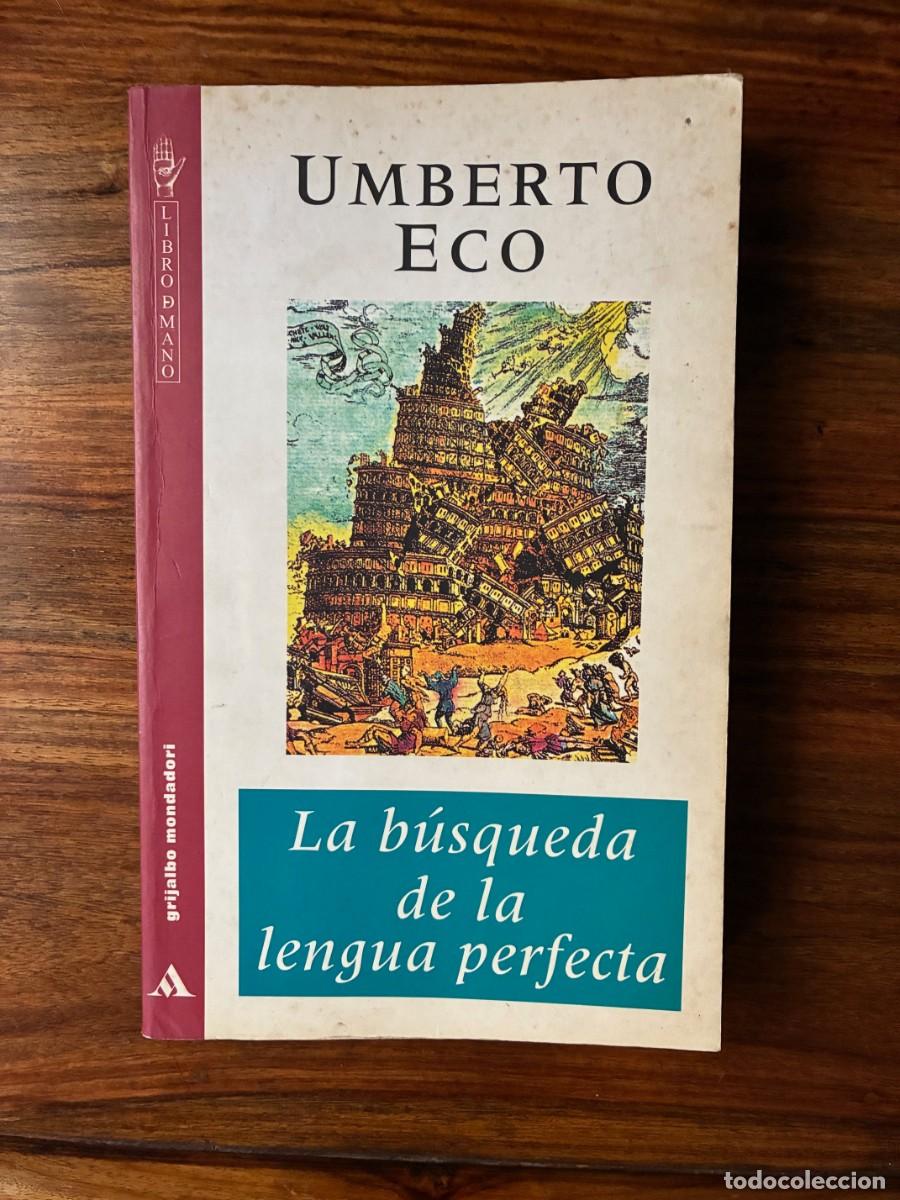 Libros de segunda mano: La b&uacute;squeda de la lengua perfecta. Umberto Eco. Grijalbo Mondadori.