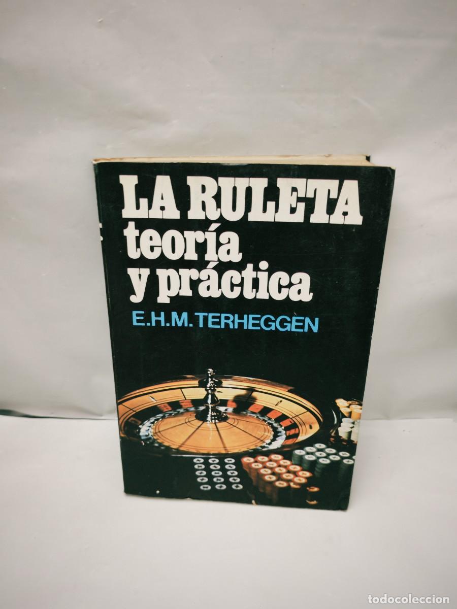 Livres d'occasion: La Ruleta: Teor&iacute;a y pr&aacute;ctica (Primera edici&oacute;n)
