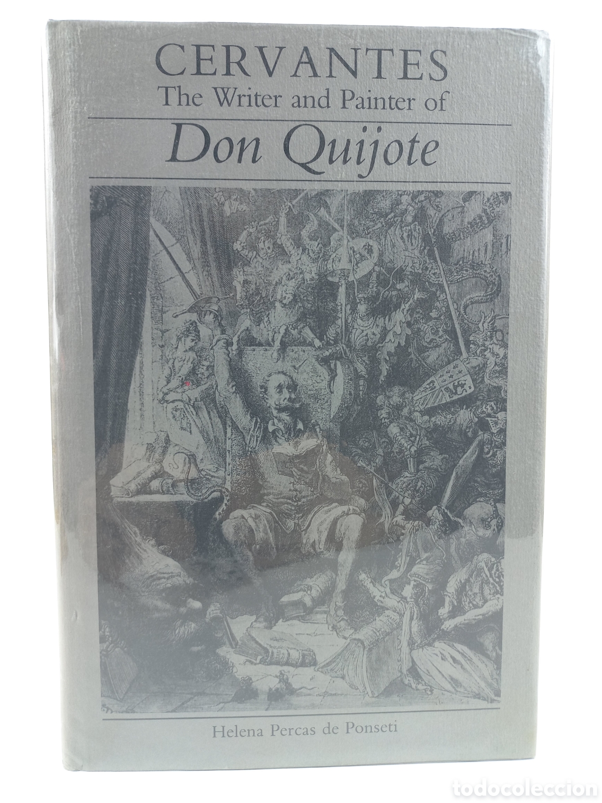 Libros de segunda mano: Cervantes. The Writee&ntilde;e and Painter of Don Quijote. Helena Percas de Ponseti. University of Missouri
