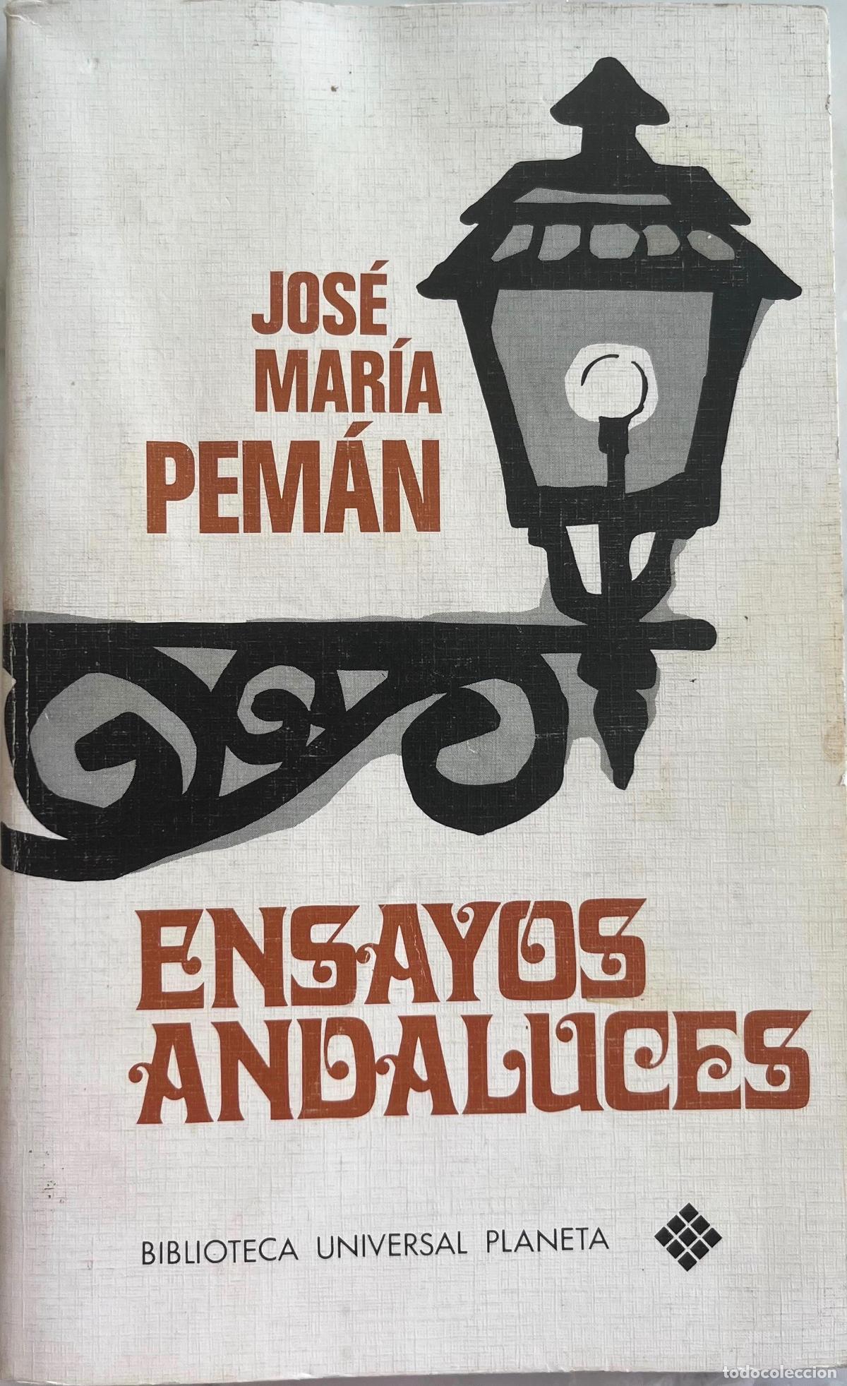Libros de segunda mano: JOSE MARIA PEMAN. ENSAYOS ANDALUCES. LIBRO 1972
