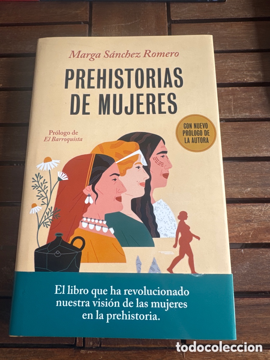 Libros de segunda mano: Prehistorias de mujeres S&aacute;nchez Romero, Marga DESTINO 11 / 2024