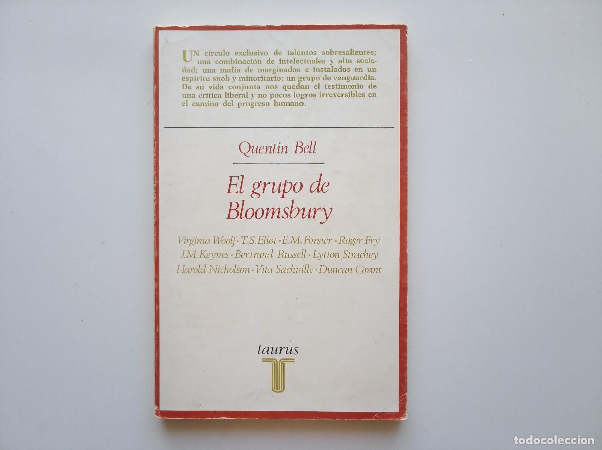Libros de segunda mano: QUENTIN BELL. EL GRUPO DE BLOMMSBURY. TAURUS. 1976. ILUSTRADO.