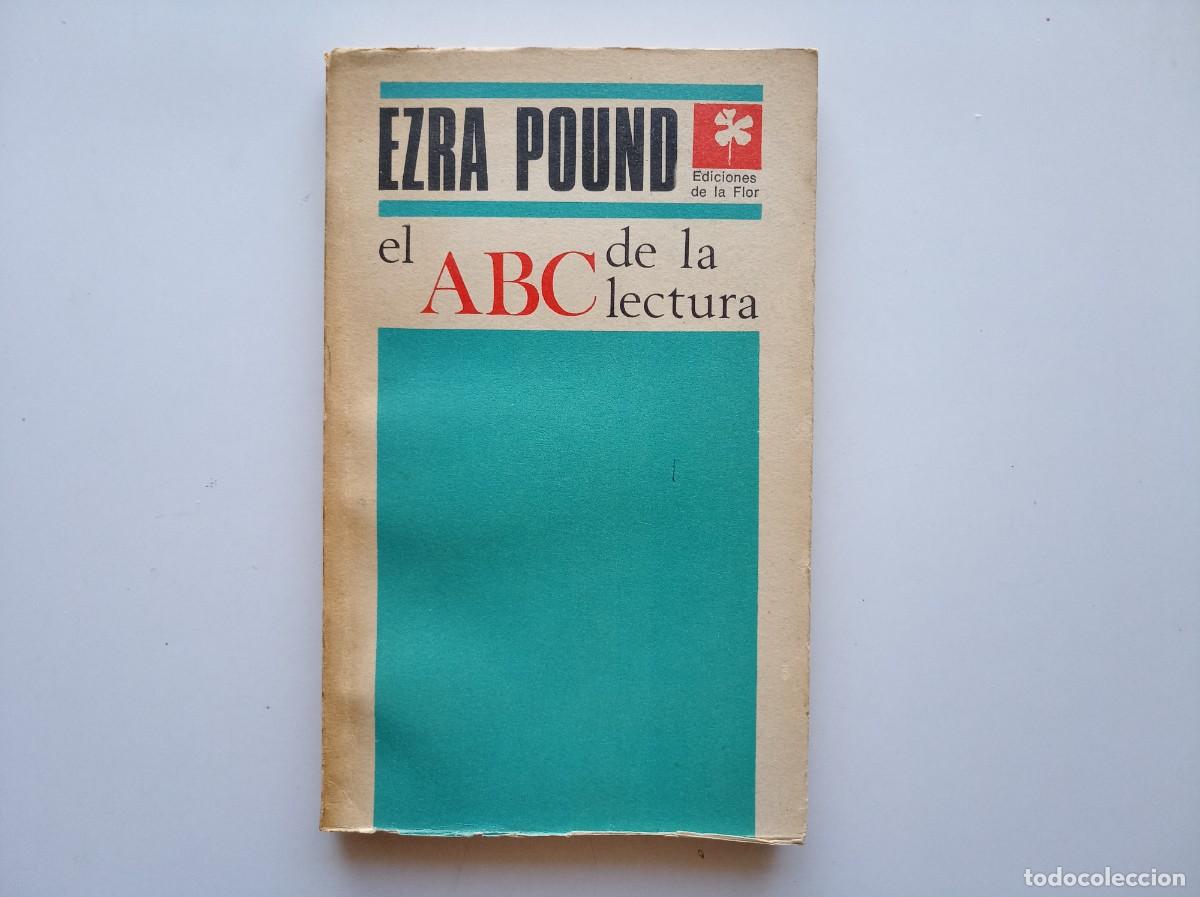Libros de segunda mano: EZRA POUND. EL ABC DE LA LECTURA. EDICIONES DE LA FLOR. 1968.