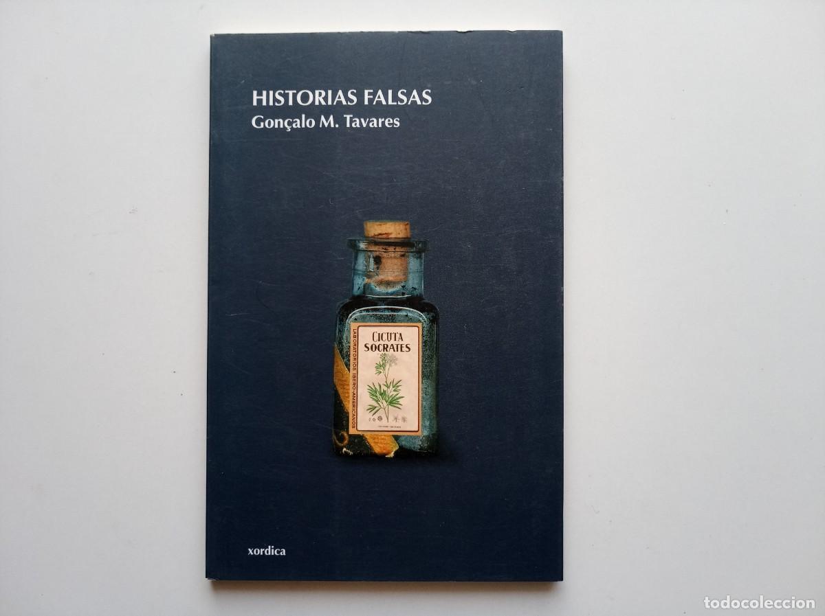 Libros de segunda mano: GON&Ccedil;ALO M. TAVARES. HISTORIAS FALSAS. EDITORIAL XORDICA 2005.