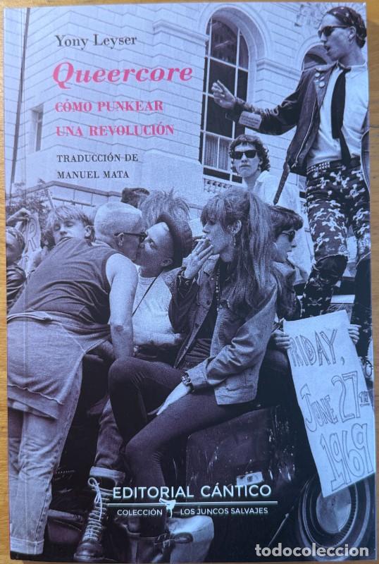 Libros de segunda mano: Queercore: C&oacute;mo punkear una revoluci&oacute;n - Yony Leyser - C&aacute;ntico - Los juncos salvajes, 34
