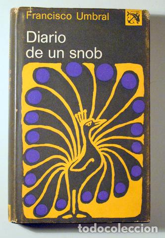 Gebrauchte B&uuml;cher: UMBRAL, Francisco - DIARIO DE UN SNOB - Barcelona 1973 - 1&ordf; edici&oacute;n