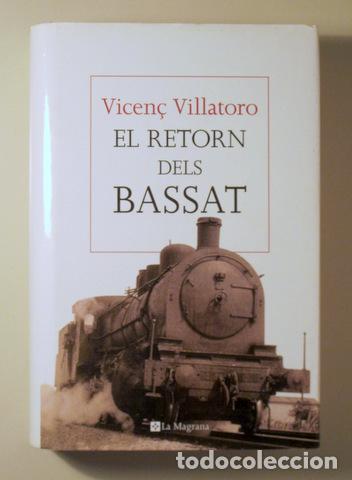 Gebrauchte B&uuml;cher: VILLATORO, Vicen&ccedil; - EL RETORN DELS BASSAT - Barcelona 2016 - 1&ordf; edici&oacute;