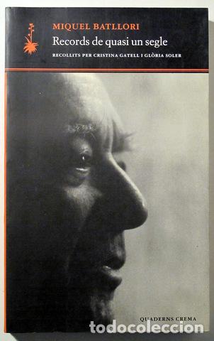 Livres d'occasion: BATLLORI, Miquel - RECORDS DE QUASI UN SEGLE - Barcelona 2000 - 1a edici&oacute;