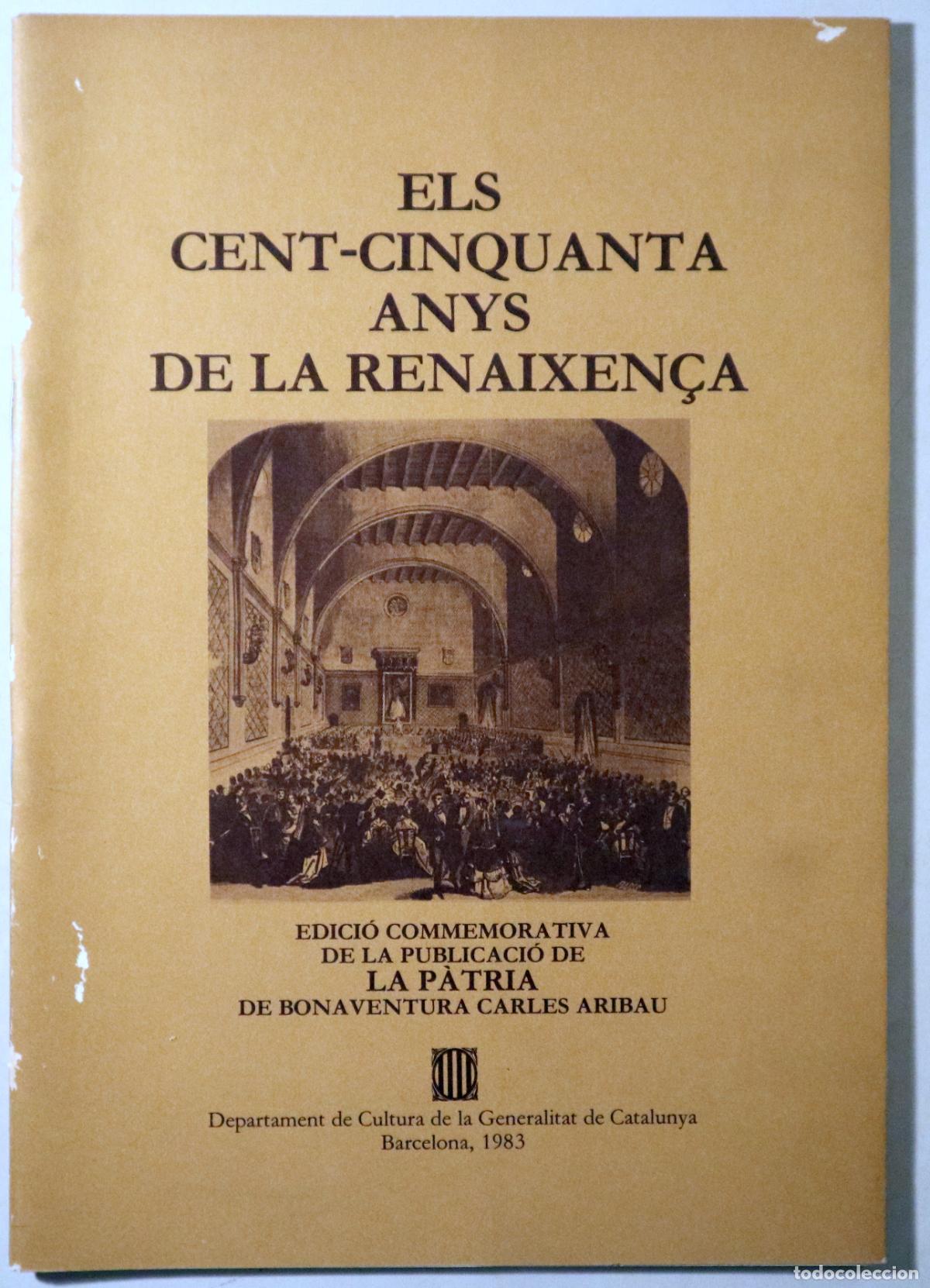Gebrauchte B&uuml;cher: TAYADELLA, Ant&ograve;nia (ed.) - ELS CINQUANTA ANYS DE LA RENAIXEN&Ccedil;A - Barcelona 1983 - Il&middot;lustrat