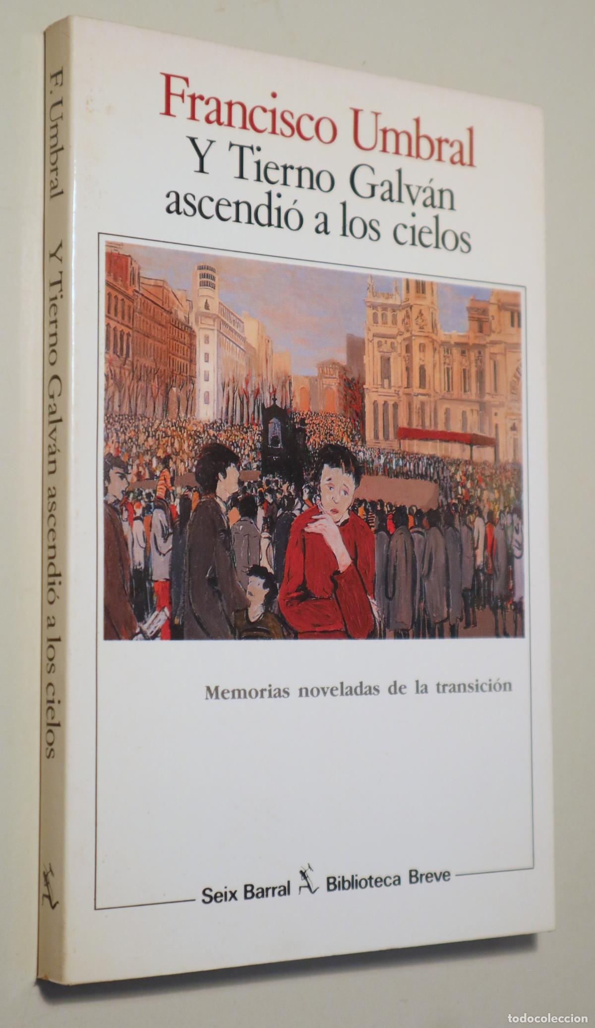 Livros em segunda m&atilde;o: UMBRAL, Francisco - Y TIERNO GALV&Aacute;N ASCENDI&Oacute; A LOS CIELOS - Barcelona 1990 - 1&ordf; ed.