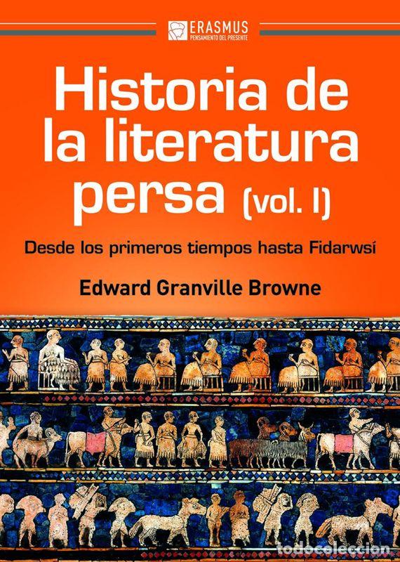 Libros de segunda mano: HISTORIA DE LA LITERATURA PERSA (Volumen I) DESDE LOS PRIMEROS TIEMPOS HASTA FERDOUS&Iacute;. - Granville B