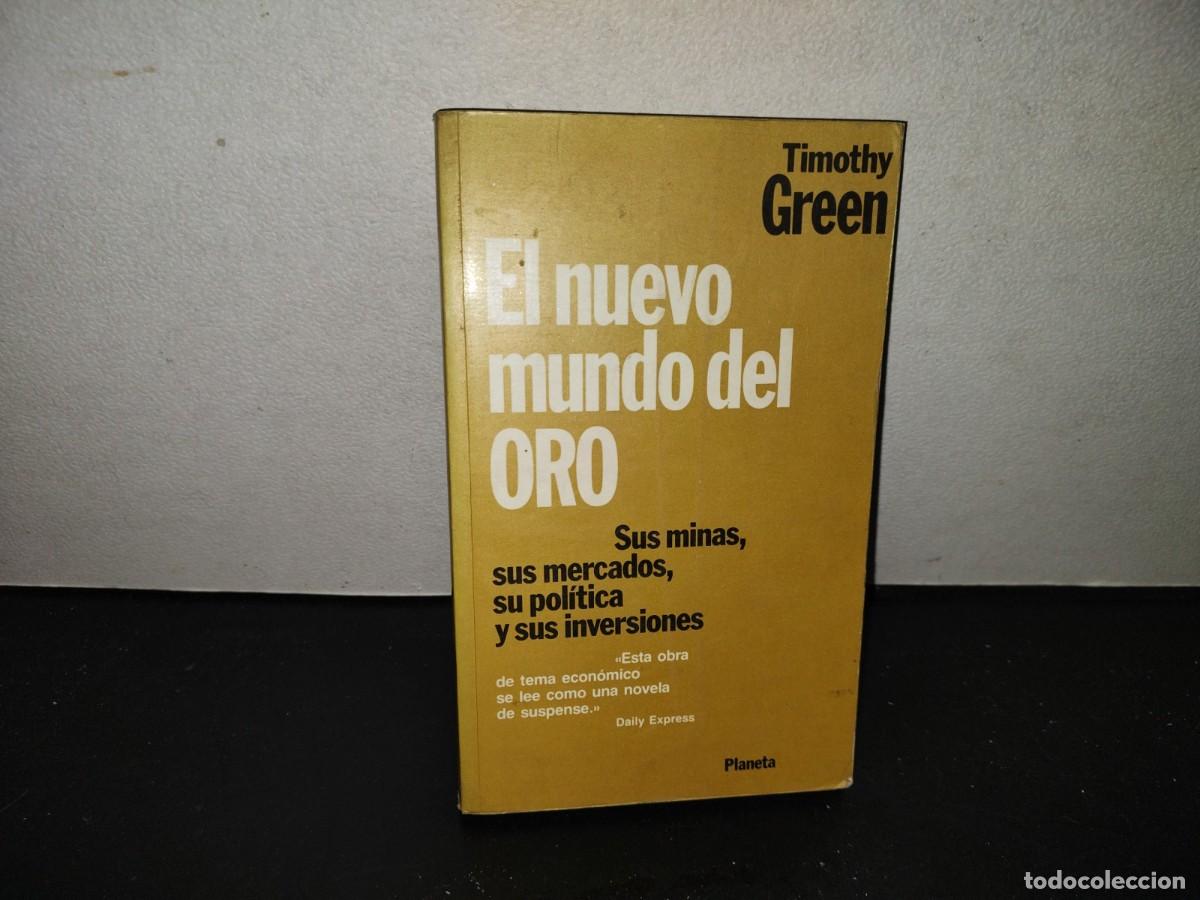 Libros de segunda mano: 201- El Nuevo Mundo Del Oro. Sus Minas, Sus Mercados, Su Pol&iacute;tica Y Sus Inversiones...