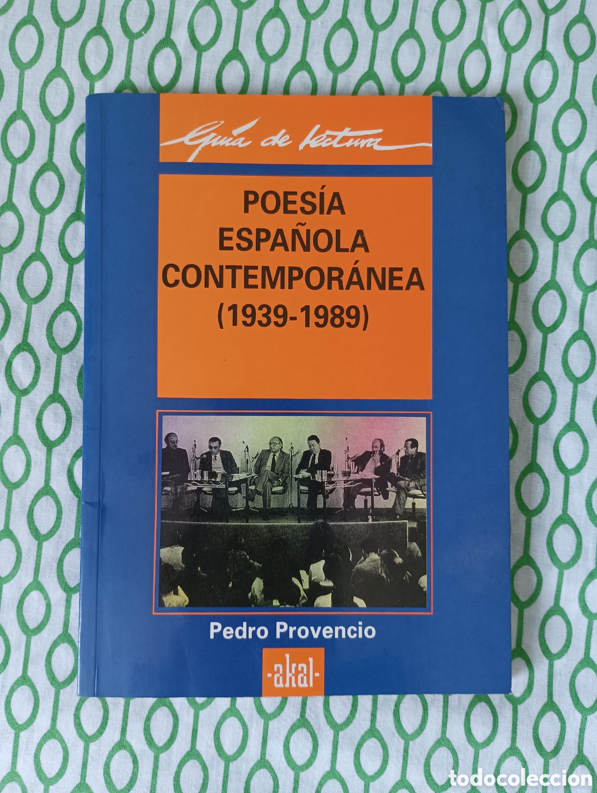 Libros de segunda mano: Gu&iacute;a de lectura: POES&Iacute;A ESPA&Ntilde;OLA CONTEMPOR&Aacute;NEA (1939-1989) Ed. Akal, 1993. Buen estado en general.