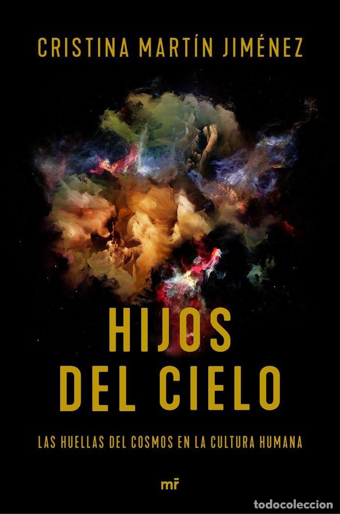 Libros de segunda mano: Hijos del cielo: Las huellas del cosmos en la cultura humana (Fuera de Colecci&oacute;n)