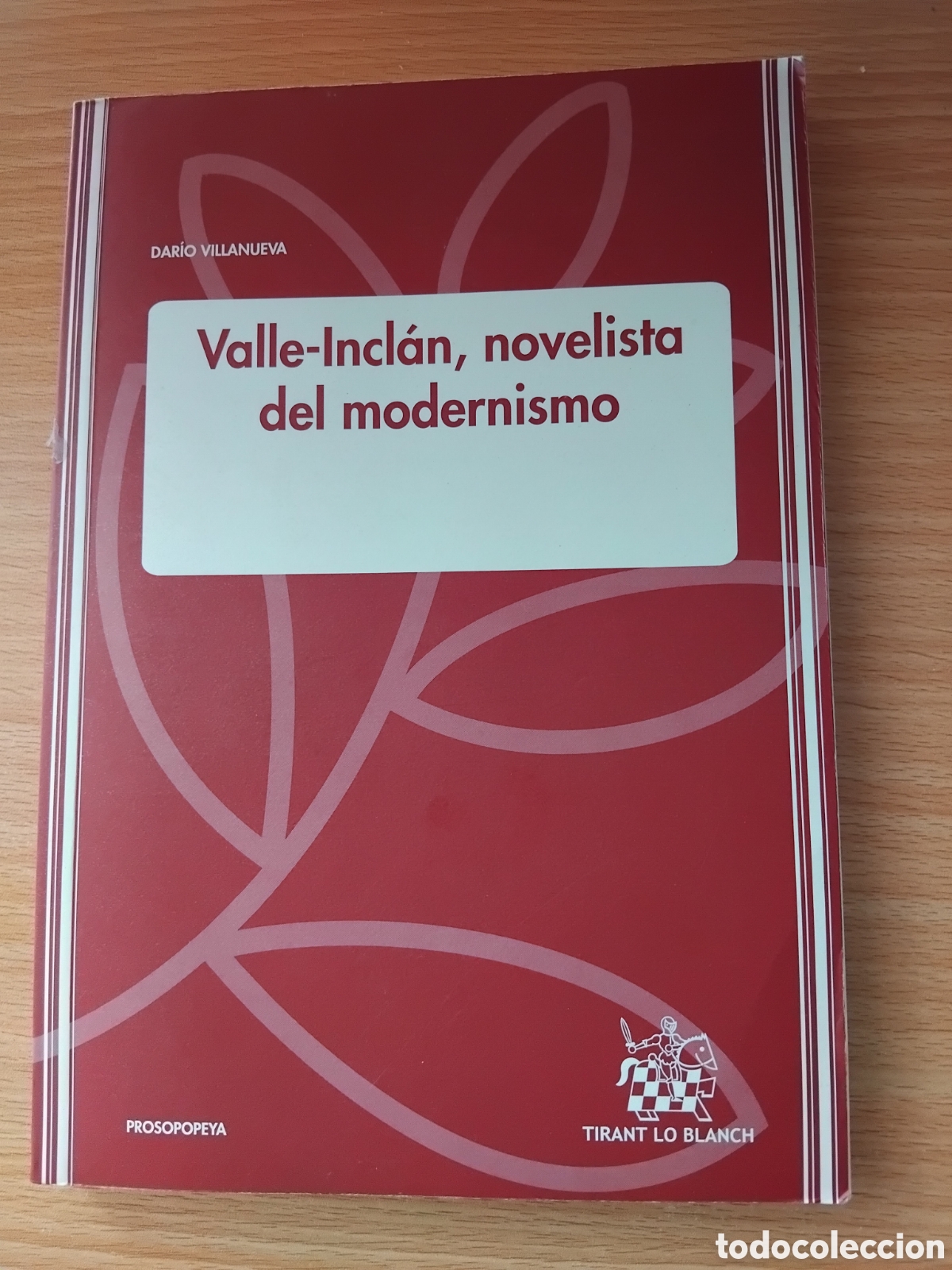 Libros de segunda mano: Valle-Incl&aacute;n,novelista del modernismo;Dar&iacute;o Villanueva;Tirant lo Blanch;2005