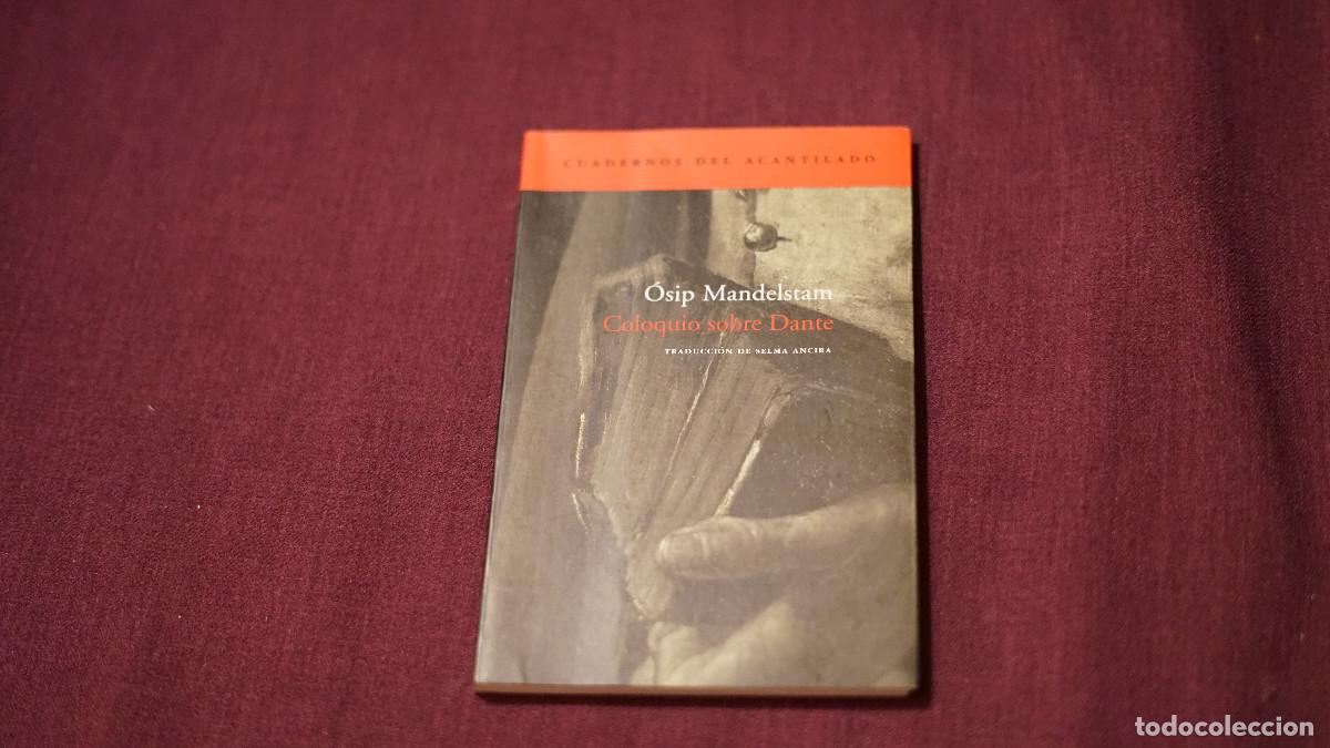 Libros de segunda mano: Osip Mandelstam - Coloquio sobre Dante - Acantilado 2004