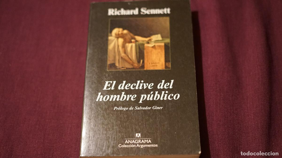 Libros de segunda mano: Richard Sennett - El declive del hombre p&uacute;blico - Anagrama 2011