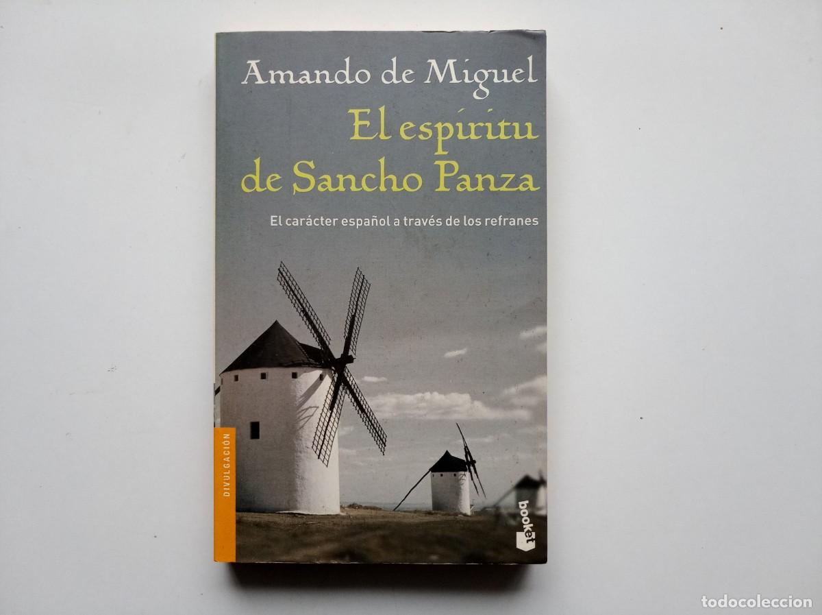 Libros de segunda mano: AMANDO DE MIGUEL. EL ESPIRITU DE SANCHO PANZA. 2022. EL CARACTER ESPA&Ntilde;OL A TRAV&Eacute;S DE LOS REFRANES.