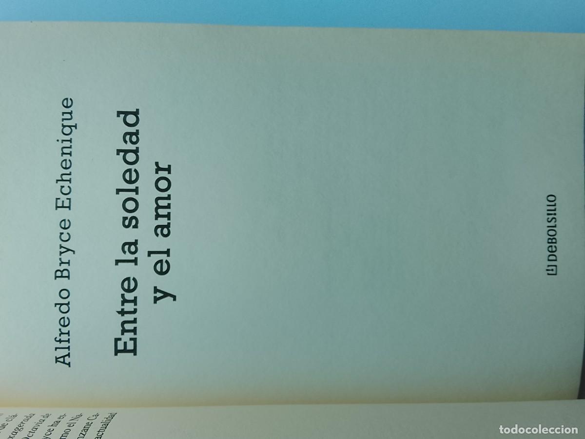 Libros de segunda mano: Entre la soledad y el amor, Alfredo Bryce Echenique - Foto 2