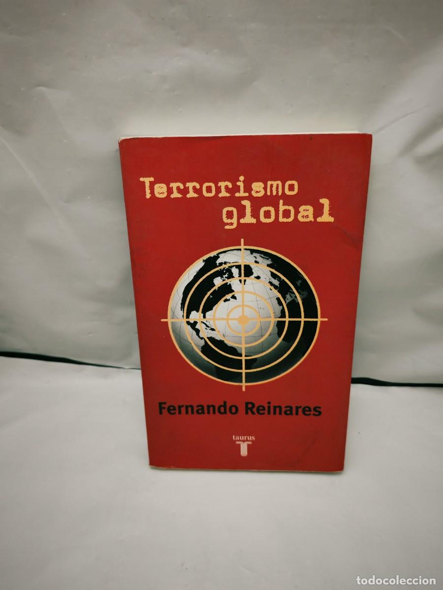 Livres d'occasion: Fernando Reinares: Terrorismo global (Primera edici&oacute;n)