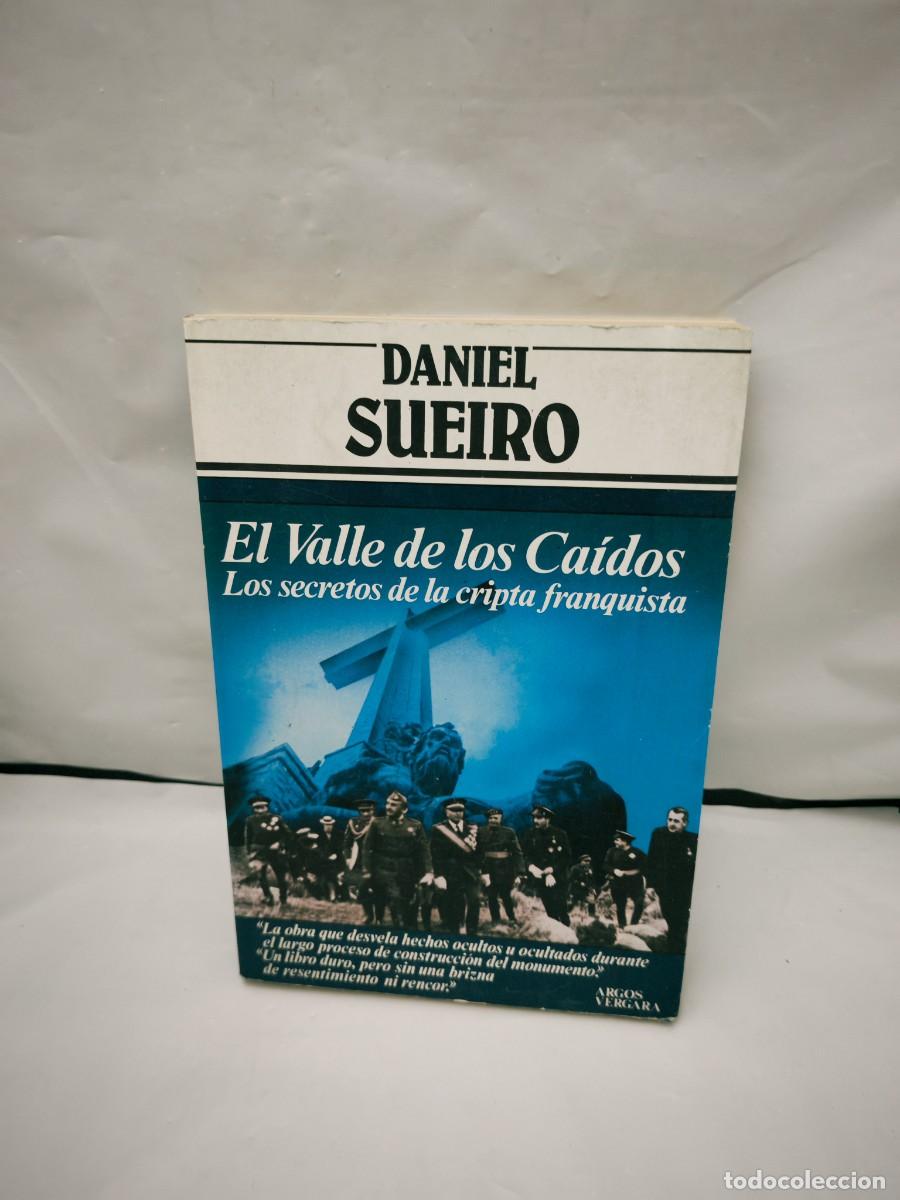 Livres d'occasion: El Valle de los Ca&iacute;dos: Los secretos de la cripta franquista (2&ordf; edici&oacute;n revisada, 1&ordf; en Vergara)