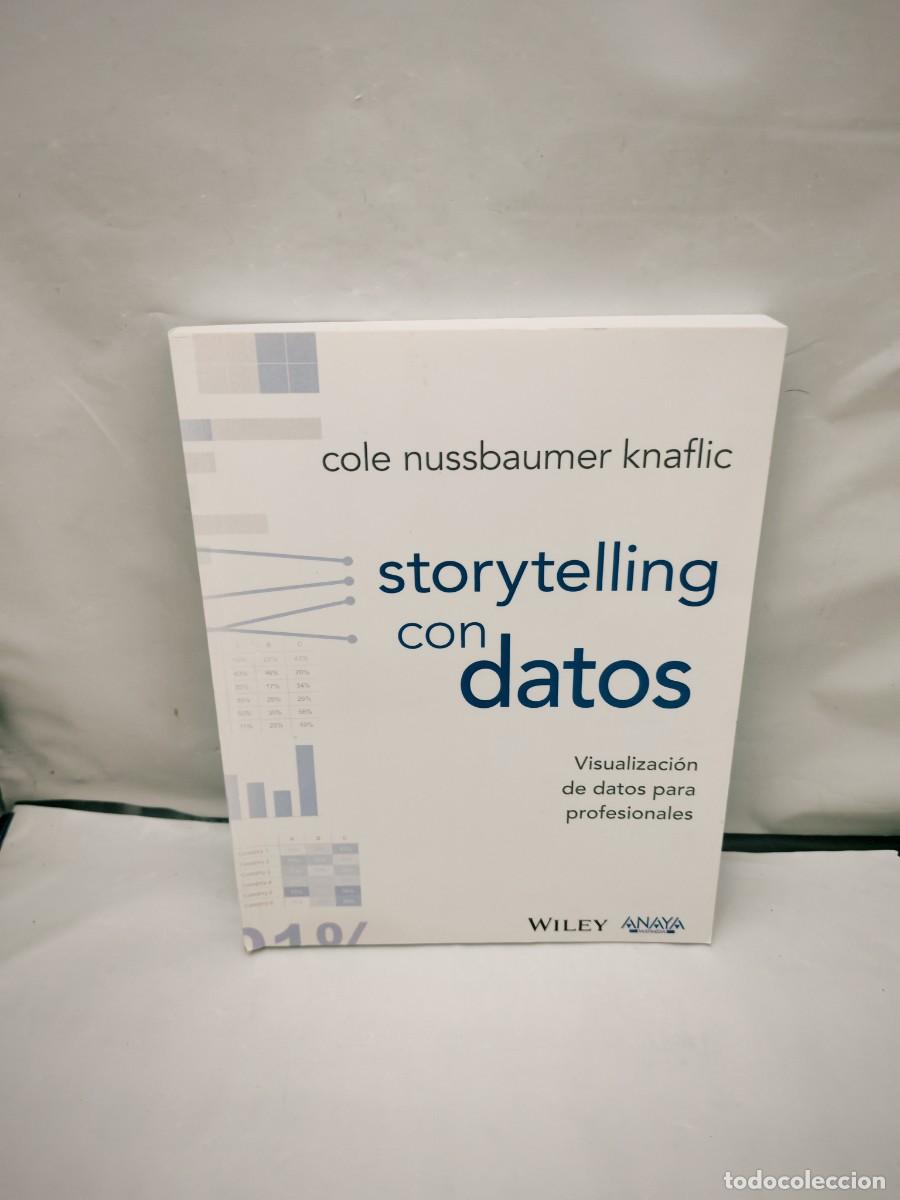 Livres d'occasion: Storytelling con datos: Visualizaci&oacute;n de datos para profesionales de los negocios