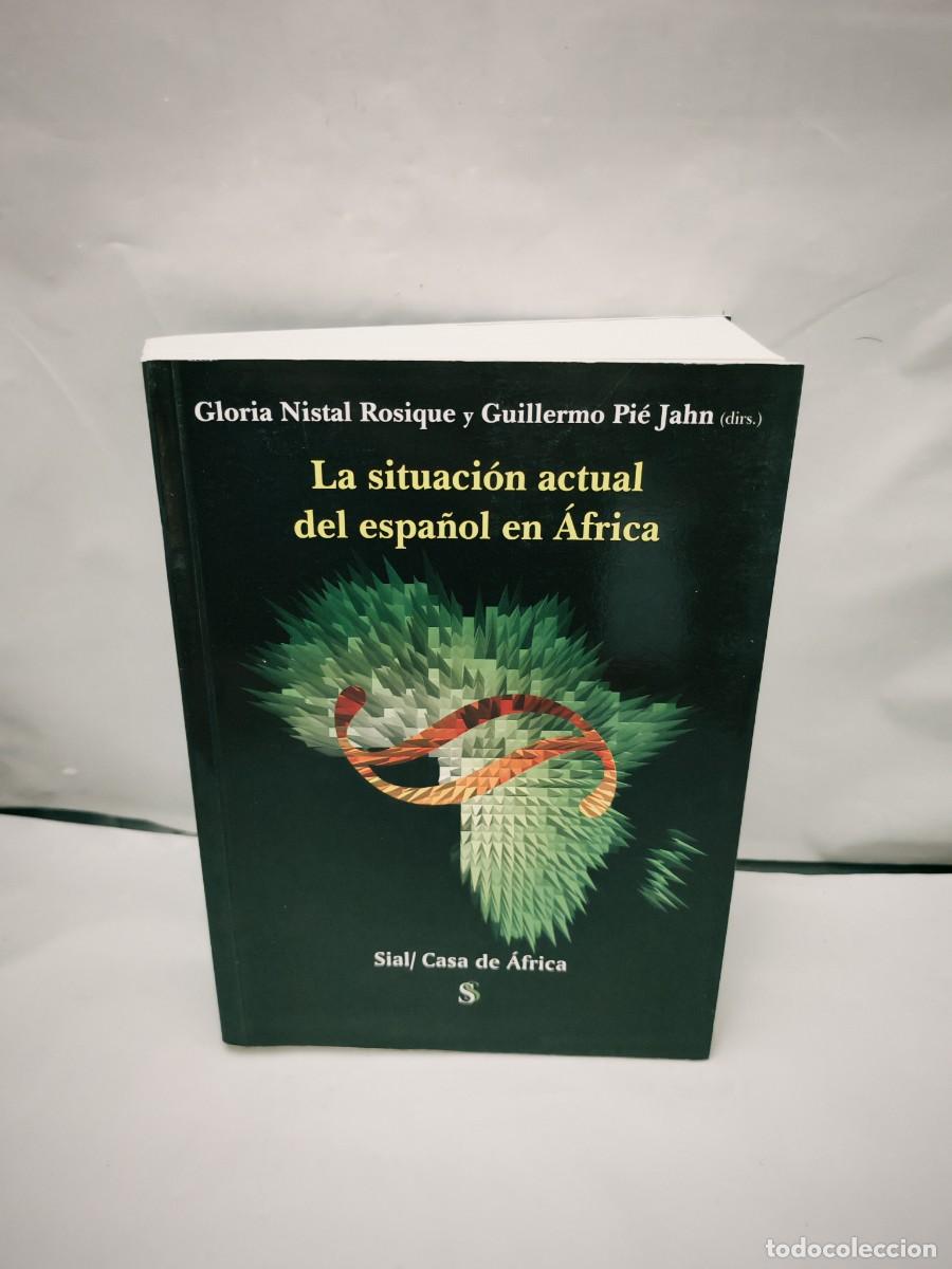 Livres d'occasion: La situaci&oacute;n actual del espa&ntilde;ol en &Aacute;frica