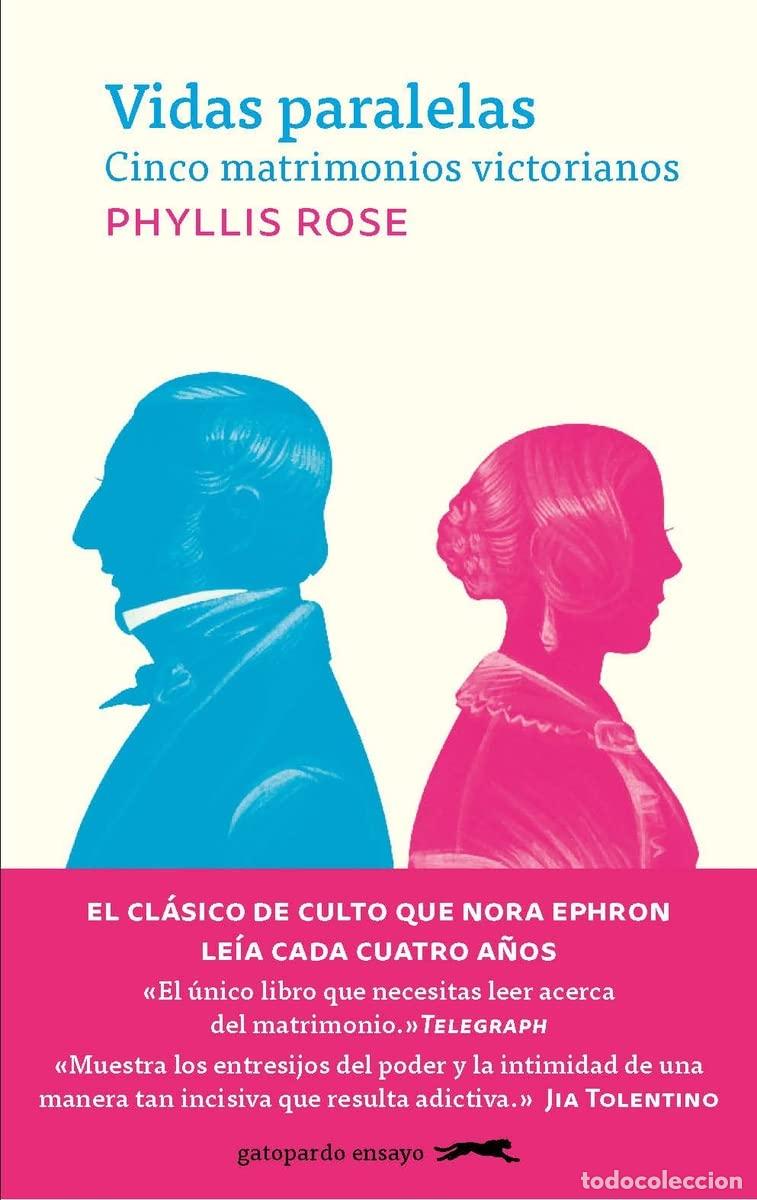 Libros de segunda mano: Vidas paralelas: Cinco matrimonios victorianos: 6 (Gatopardo ensayo)