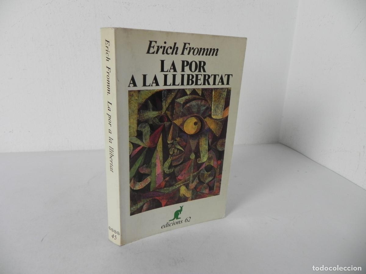 Libros de segunda mano: LA POR A LA LLIBERTAT (ERICH FROMM) EDICIONS-62-1979 - EL CANGUR-45 (EN CATAL&Aacute;N)