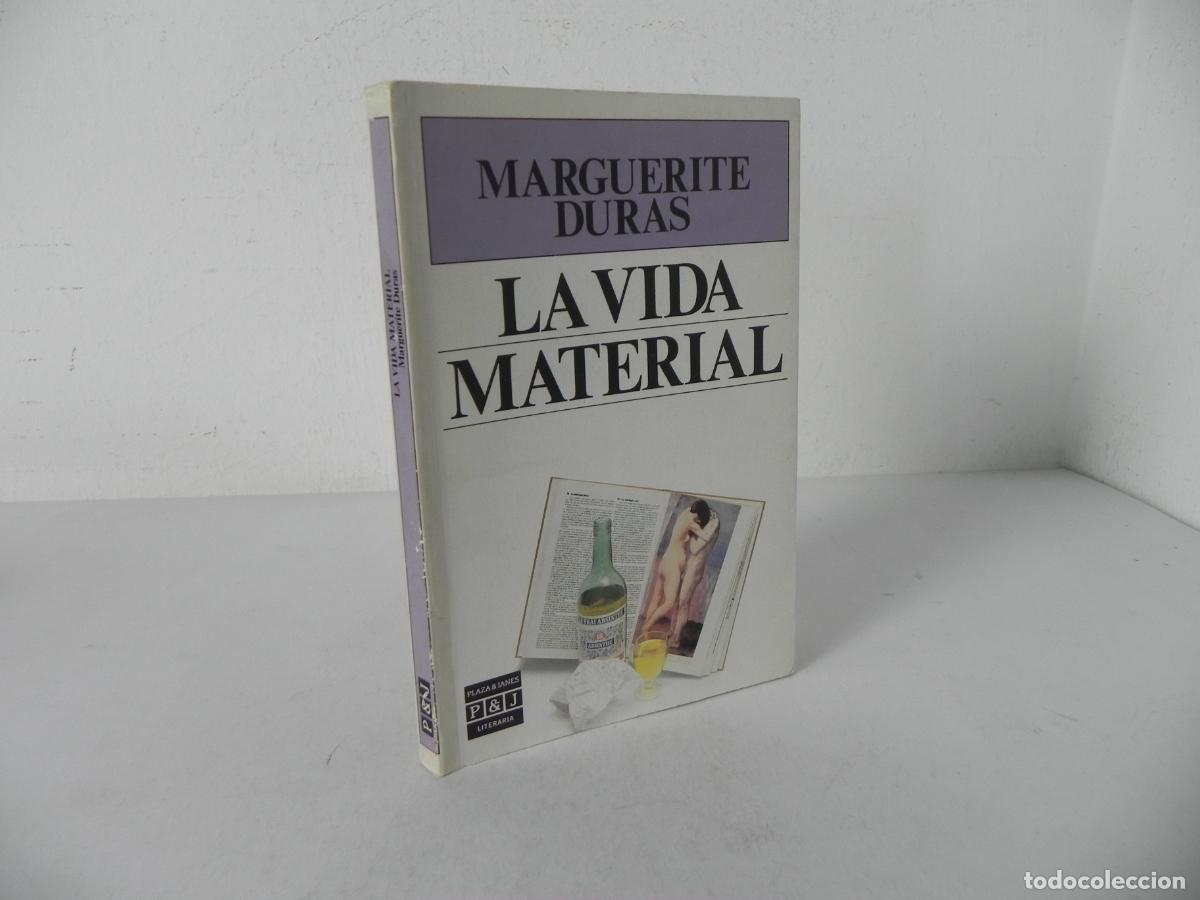 Libros de segunda mano: LA VIDA MATERIAL (MARGUERITE DURAS) PLAZA&JANES-1988 1&ordf; EDICI&Oacute;N