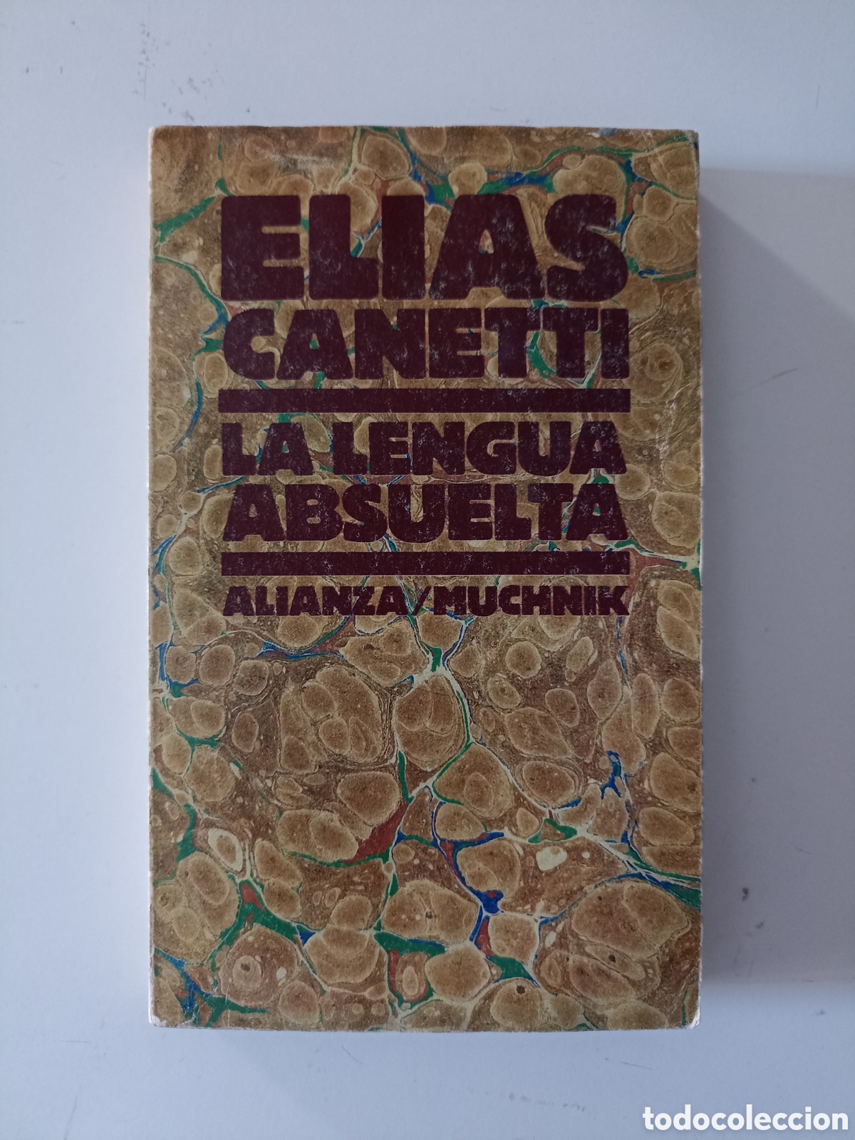 Libros de segunda mano: Elias Canetti - La lengua absuelta (Alianza / Muchnik, 1983)