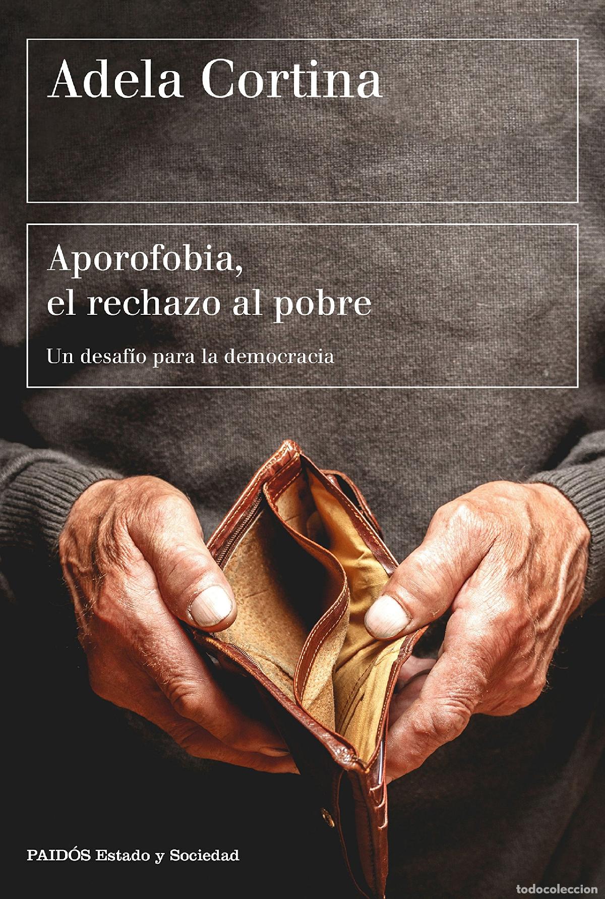 Libros de segunda mano: Aporofobia, el rechazo al pobre: Un desaf&iacute;o para la democracia (Estado y Sociedad)