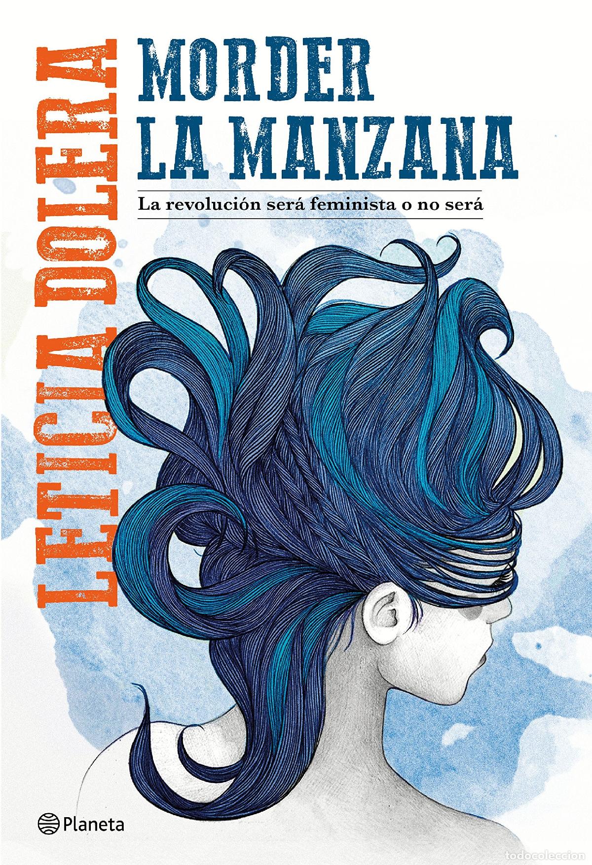 Libros de segunda mano: Morder la manzana: La revoluci&oacute;n ser&aacute; feminista o no ser&aacute; (No Ficci&oacute;n)