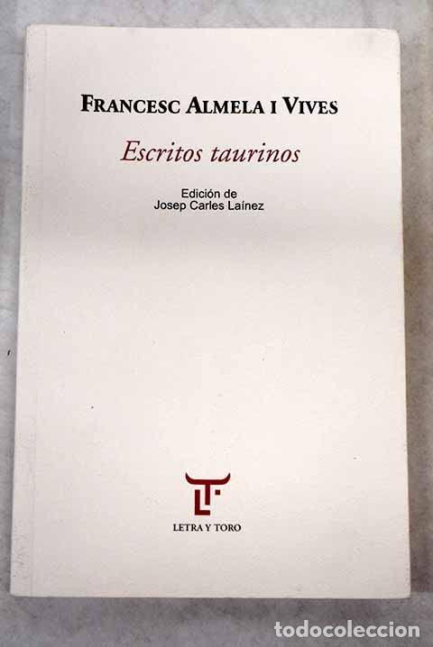 Libros de segunda mano: ESCRITOS TAURINOS - ALMELA I VIVES Francesc