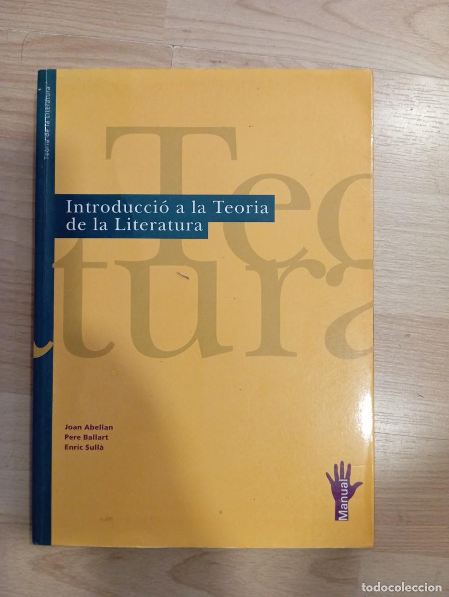 Libros de segunda mano: 'Introducci&oacute; a la Teoria de la Literatura'. Joan Abellan, Pere Ballart i Enric Sull&agrave;