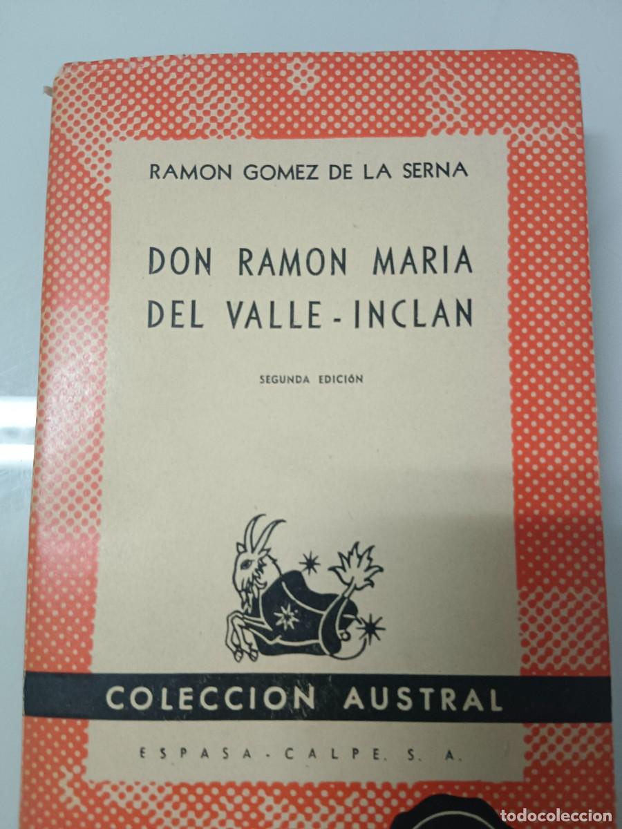 Libros de segunda mano: DON RAM&Oacute;N MAR&Iacute;A DEL VALLE-INCL&Aacute;N RAM&Oacute;N G&Oacute;MEZ DE LA SERNA